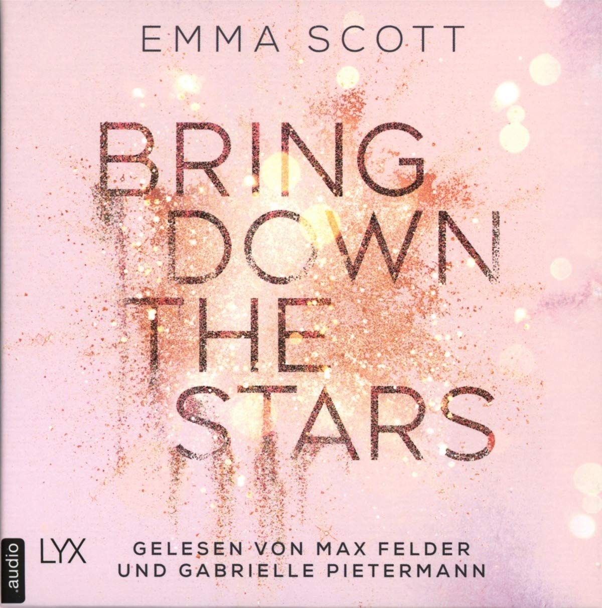 Bring Down the Stars: Ungekürzt. (Beautiful-Hearts-Duett, Band 1) Contemporary literature