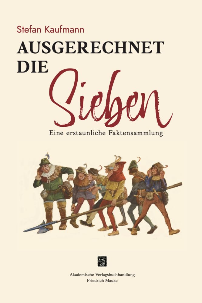 Ausgerechnet die Sieben: Eine erstaunliche Faktensammlung book