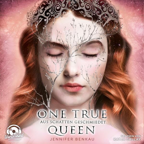 One True Queen: Aus Schatten geschmiedet: Lesung (One True Queen / Von Sternen gekrönt) Contemporary literature