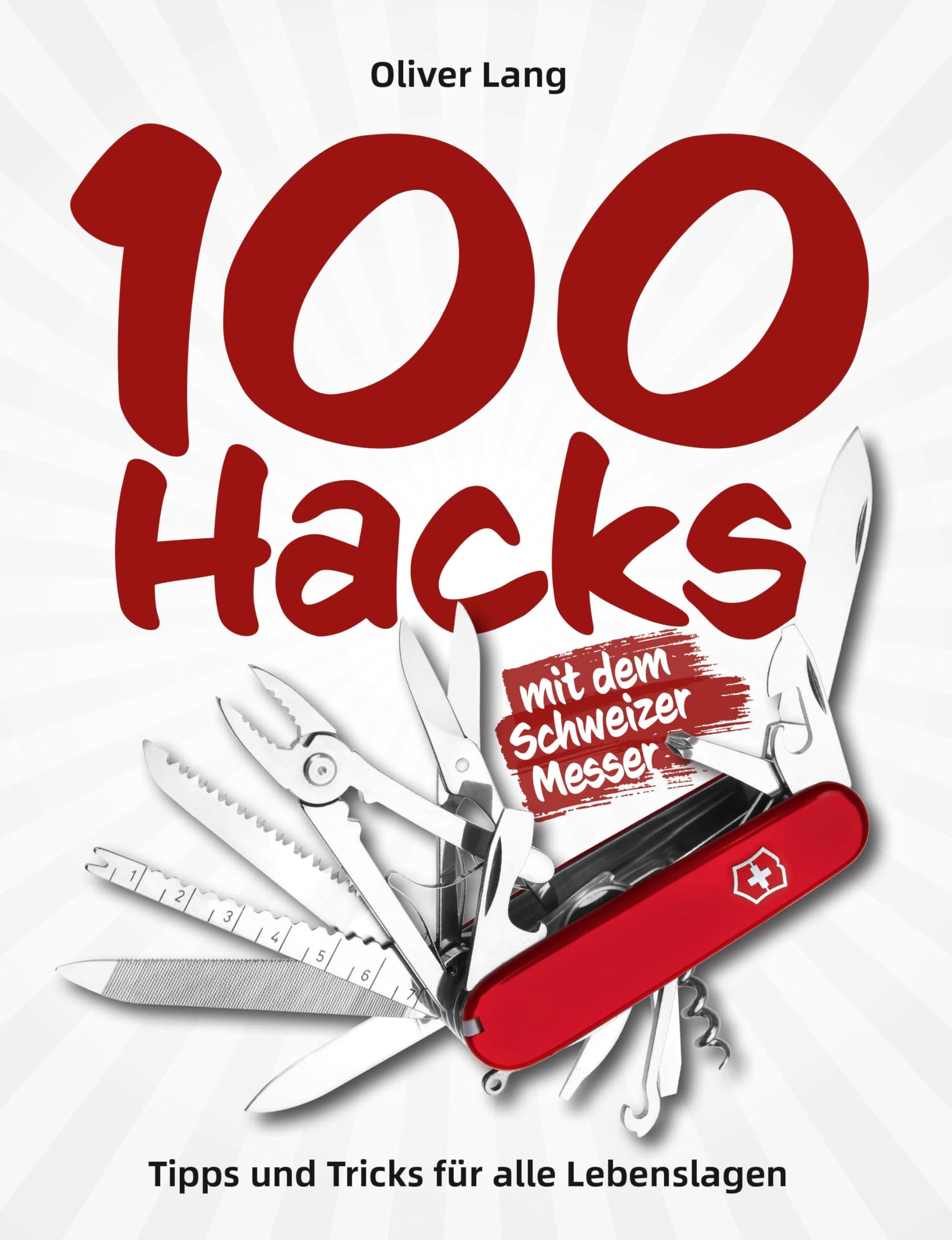 100 Hacks mit dem Schweizer Messer Hobbies & Crafts