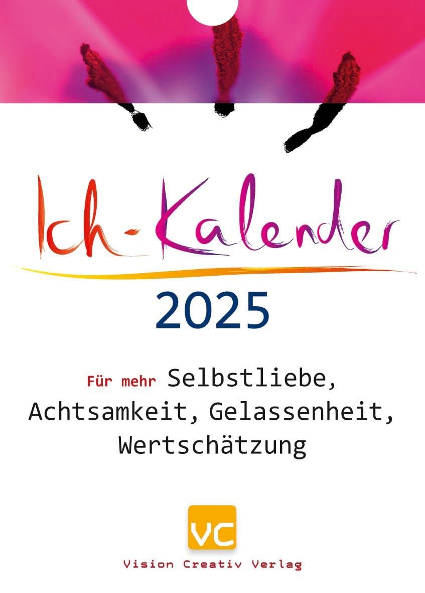 Ich-Kalender 2025: Für mehr Selbstliebe, Achtsamkeit, Gelassenheit, Wertschätzung book