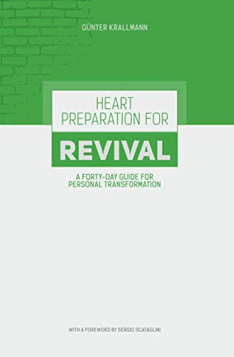 Heart Preparation for Revival: A Forty-Day Guide for Personal Transformation Religion & Esotericism