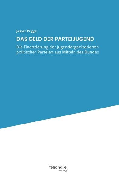 Die Finanzierung der Jugendorganisationen politischer Parteien aus Mitteln des Bundes Law