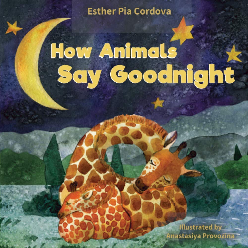 How Animals Say Good Night: A Sweet Going to Bed Book about Animal Sleep Habits book
