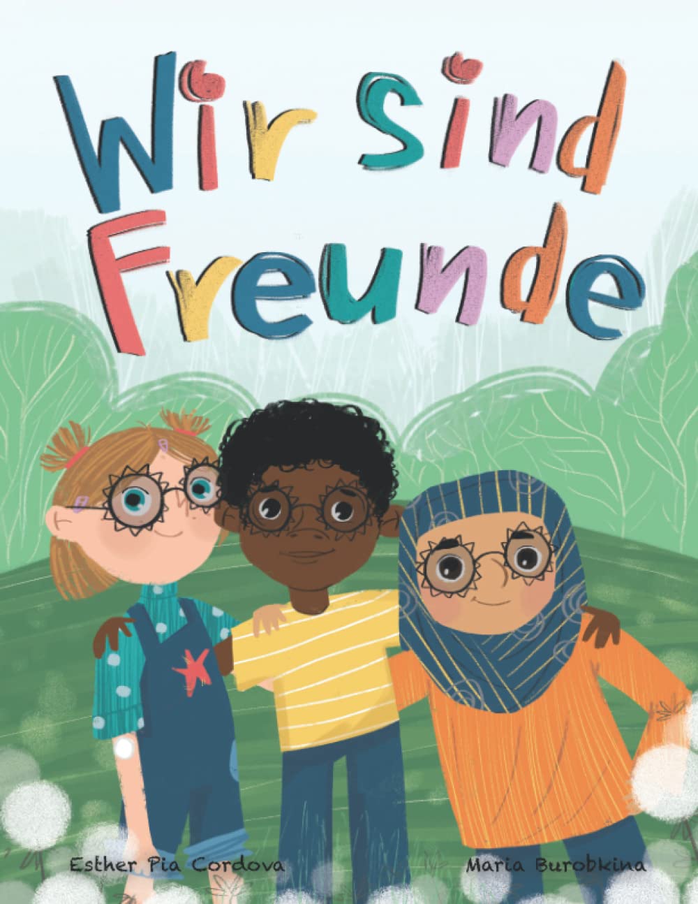 Wir sind Freunde: Inspirierendes Kinderbuch über Diversität, Freundschaft und gegen Rassismus Non-fiction