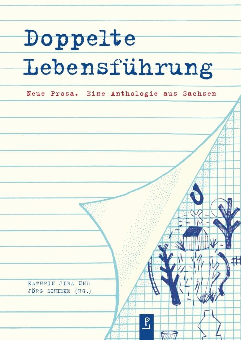 Doppelte Lebensführung: Neue Prosa. Eine Anthologie aus Sachsen Contemporary literature