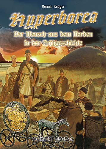 Hyperborea - Der Mensch aus dem Norden in der Frühgeschichte Books