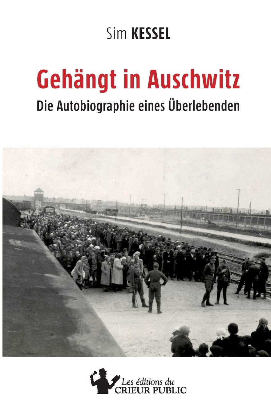 Gehängt in Auschwitz: Die Autobiographie eines Überlebenden Personalities