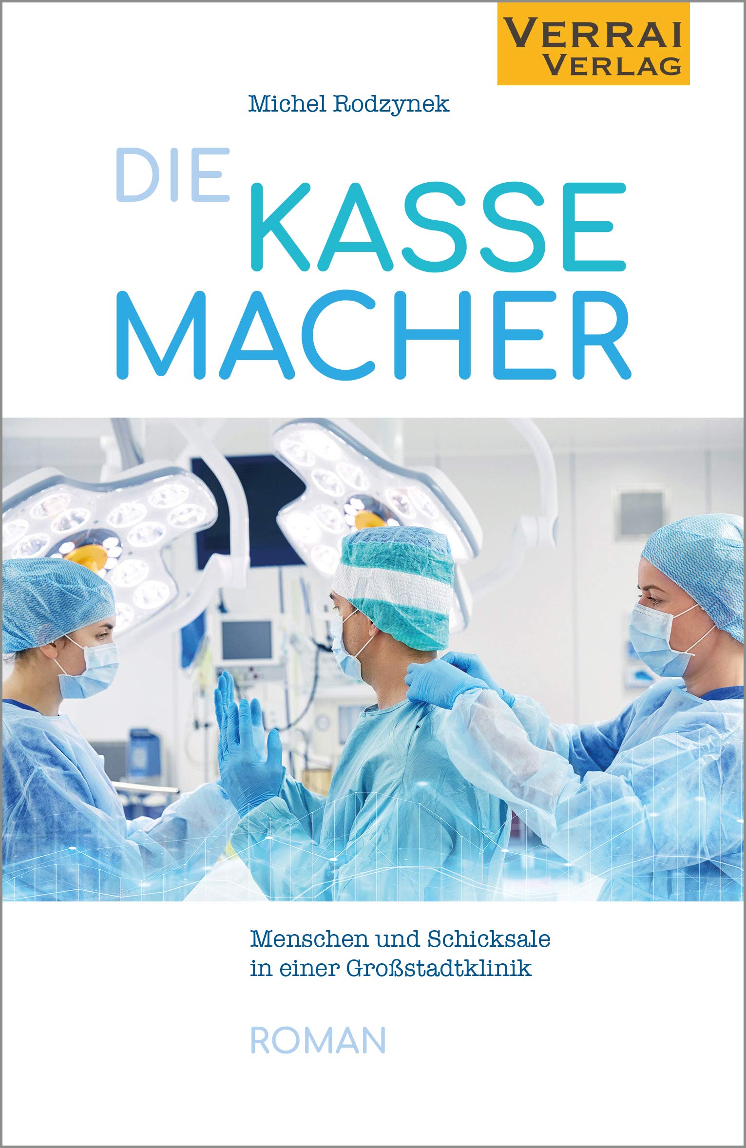 Die Kassemacher: Menschen und Schicksale in einer Großstadtklinik Contemporary literature
