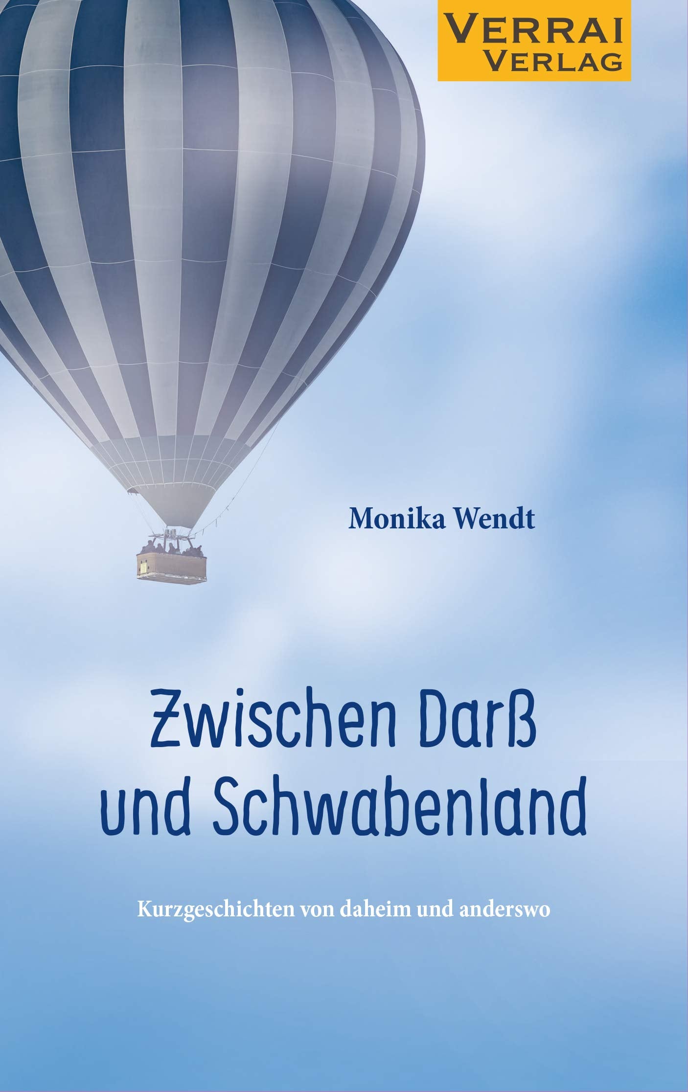 Zwischen Darß und Schwabenland: Kurzgeschichten von daheim und anderswo Contemporary literature