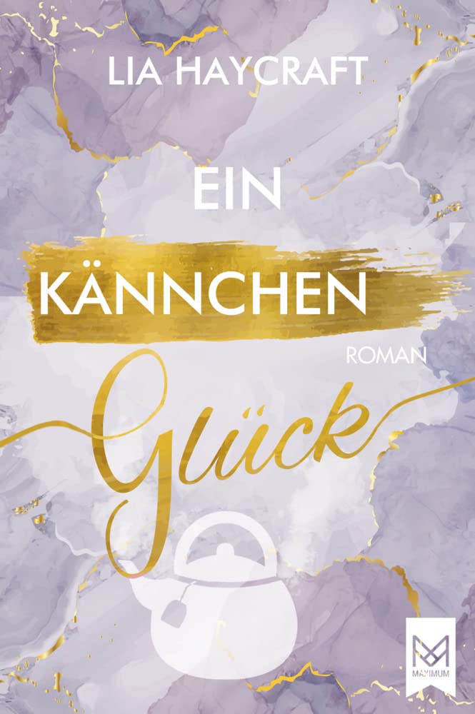 Ein Kännchen Glück: Liebesroman (Love & Feelings-Reihe) Contemporary literature