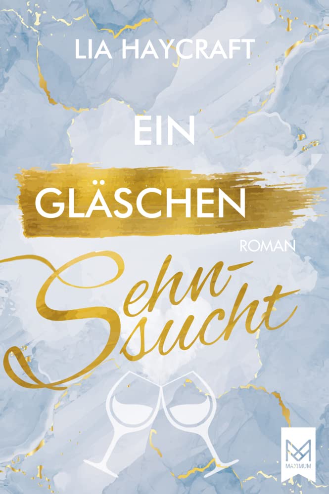 Ein Gläschen Sehnsucht: Roman (Love & Feelings-Reihe) Contemporary literature