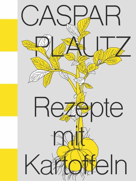 Caspar Plautz - Rezepte mit Kartoffeln Leisure, Home & Garden