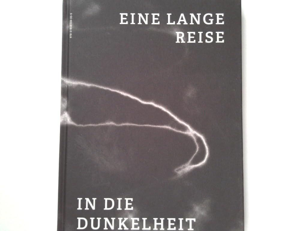 Eine lange Reise in die Dunkelheit - A Long Journey Into Darkness Books