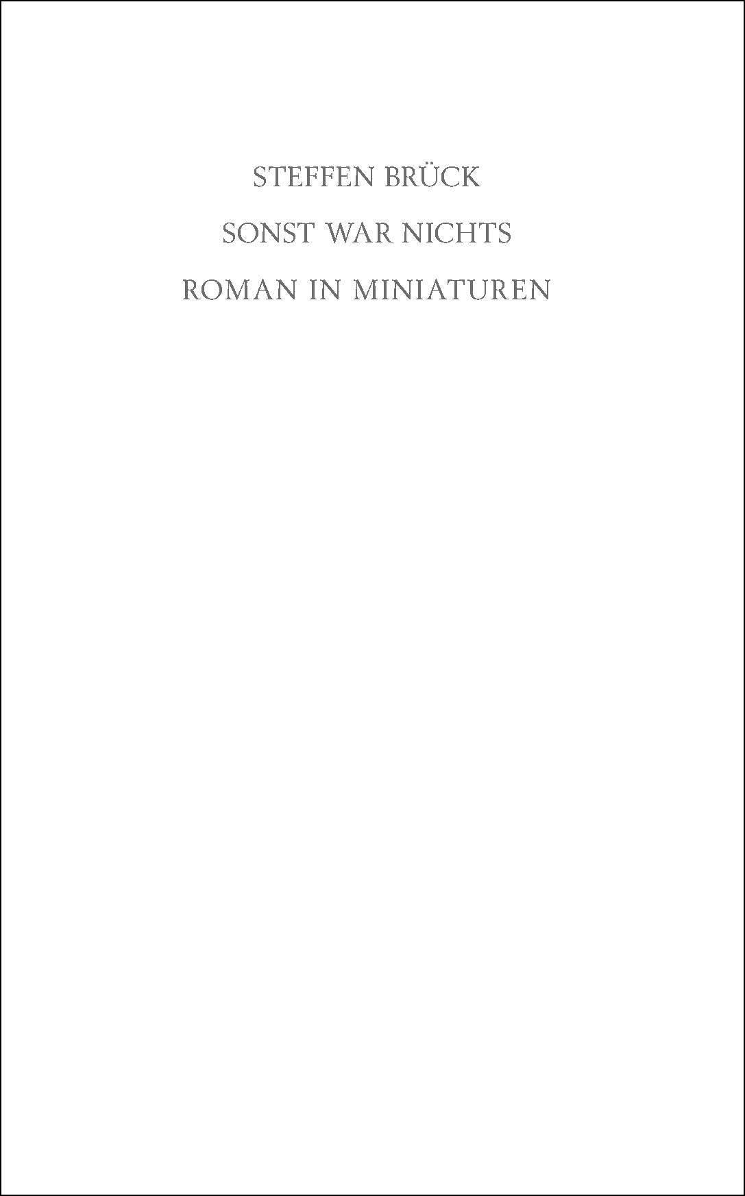 Sonst war nichts: Roman in Miniaturen (Edition Hammer + Veilchen) Contemporary literature