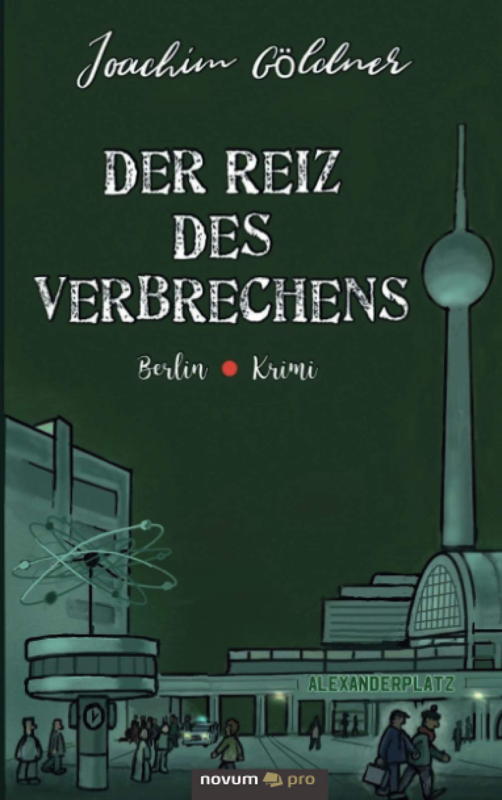 Der Reiz des Verbrechens: Berlin Krimi Contemporary literature