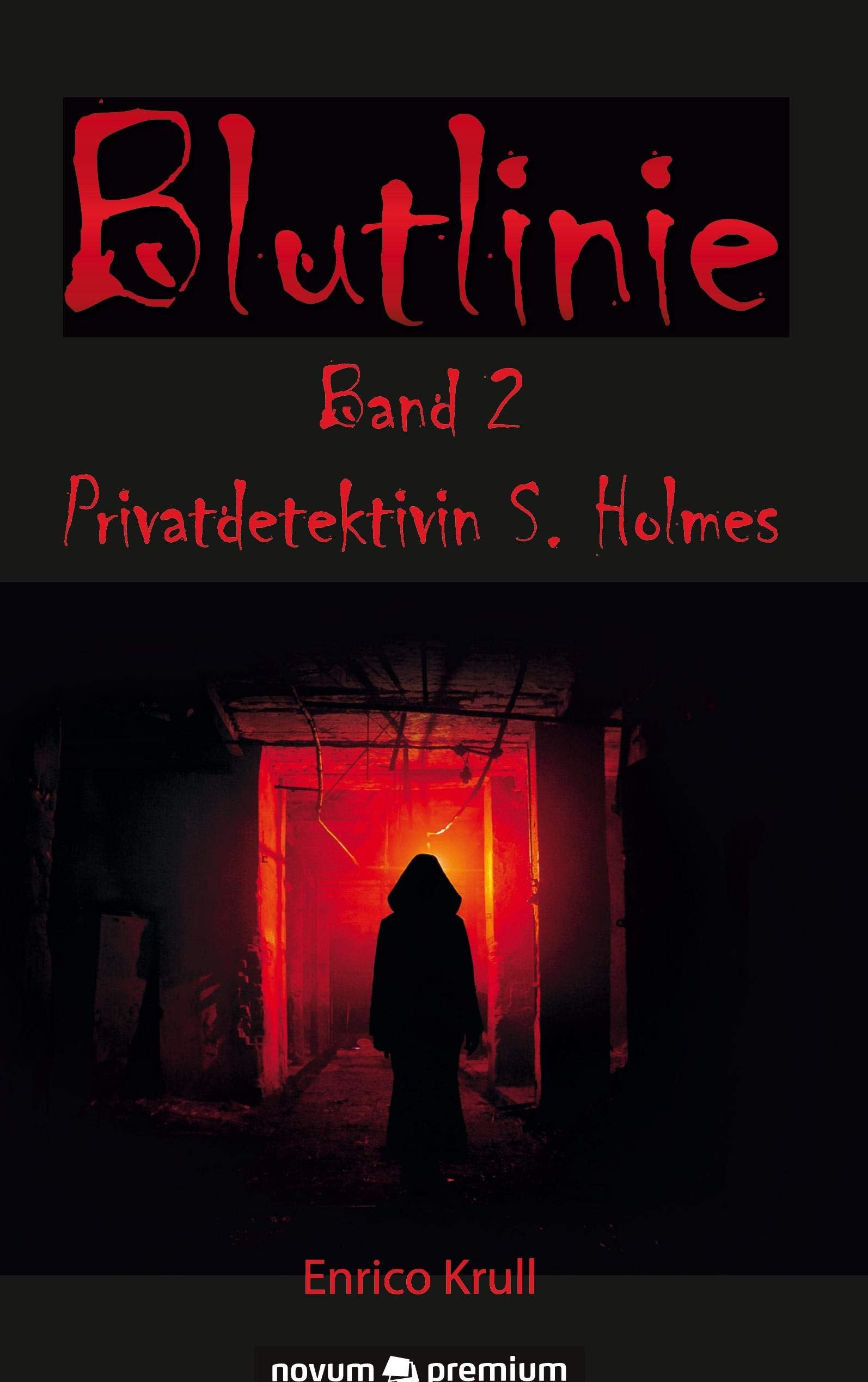 Blutlinie: Band 2 - Privatdetektivin S. Holmes Contemporary literature