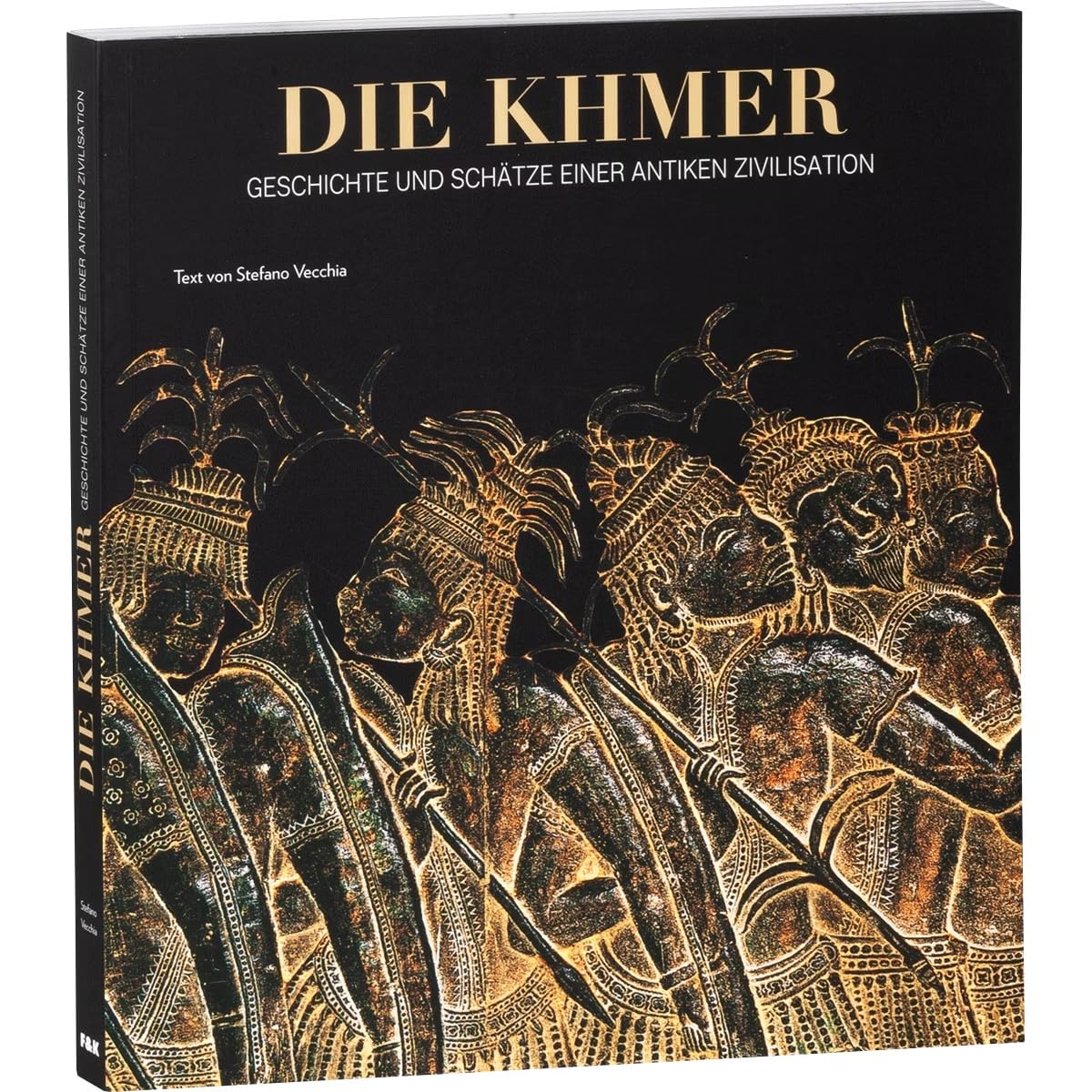 Die Khmer. Geschichte und Schätze einer antiken Zivilisation. Books