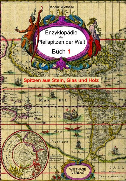 Enzyklopädie der Pfeilspitzen der Welt - Band 1: Band 1 Social Sciences