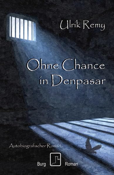 Ohne Chance in Denpasar: Autobiografischer Roman Contemporary literature