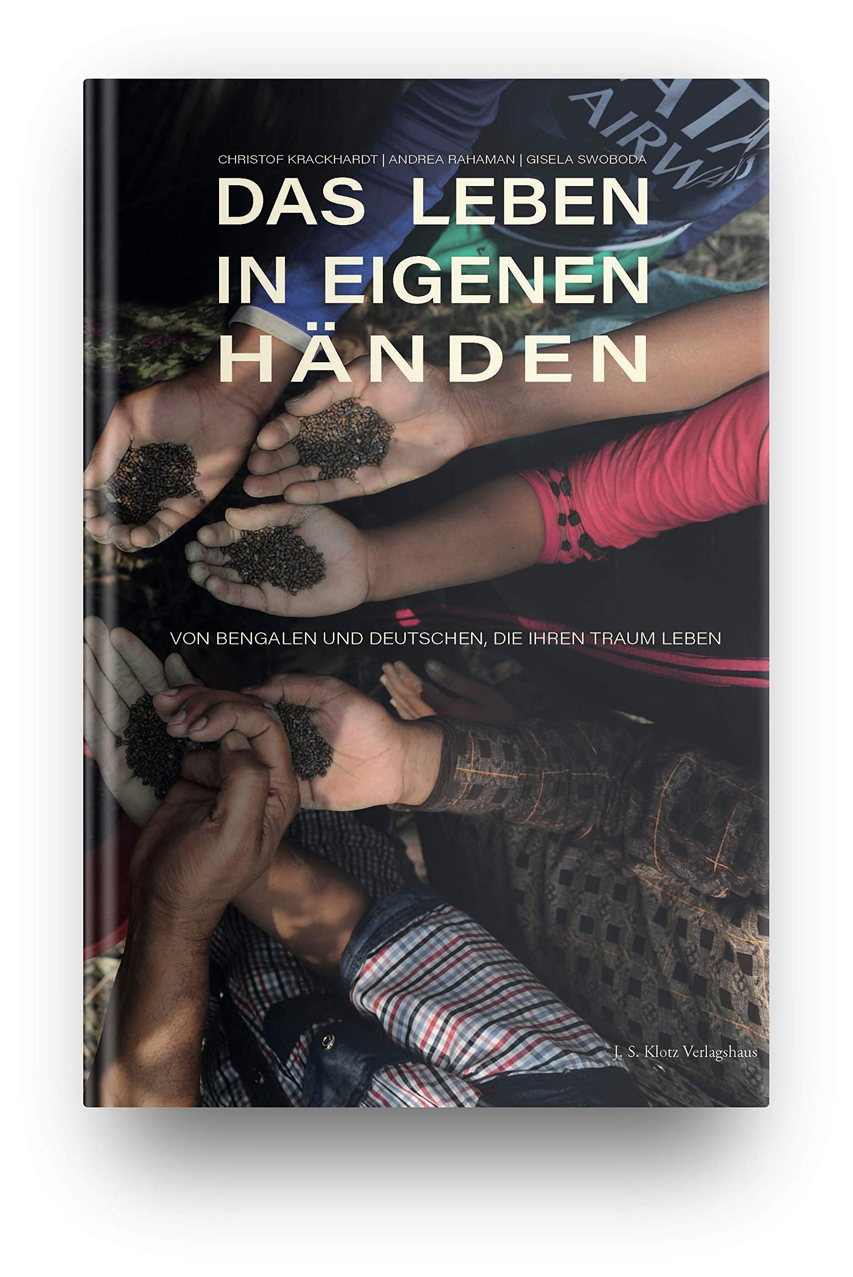 Das Leben in eigenen Händen: Von Bengalen und Deutschen, die ihren Traum leben Travel