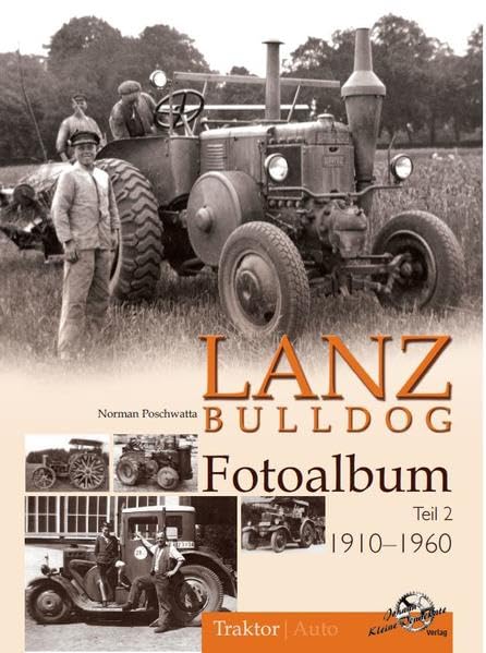 Lanz Bulldog Fotoalbum 1910-1960: Teil 2 Band 20 Leisure, Home & Garden