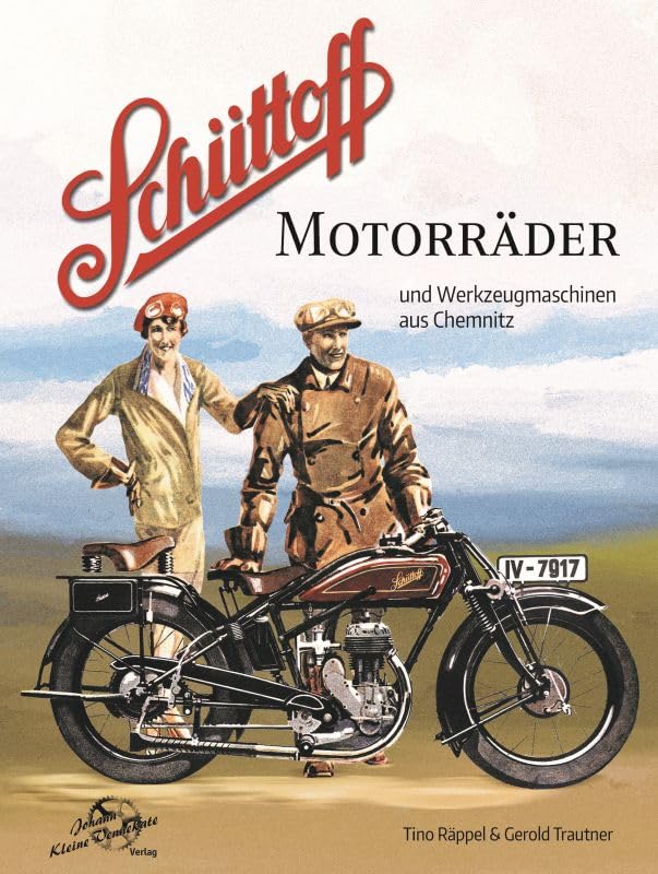 Schüttoff Motorräder: und Werkzeugmaschinen aus Chemnitz Business, Finance & Career