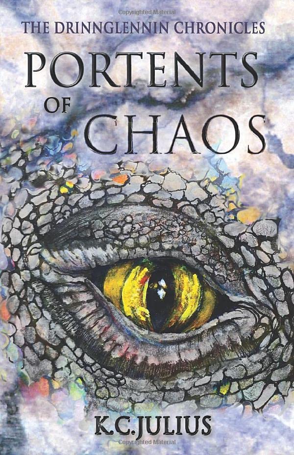 Portents of Chaos (The Drinnglennin Chronicles, Band 1) Historical Fiction
