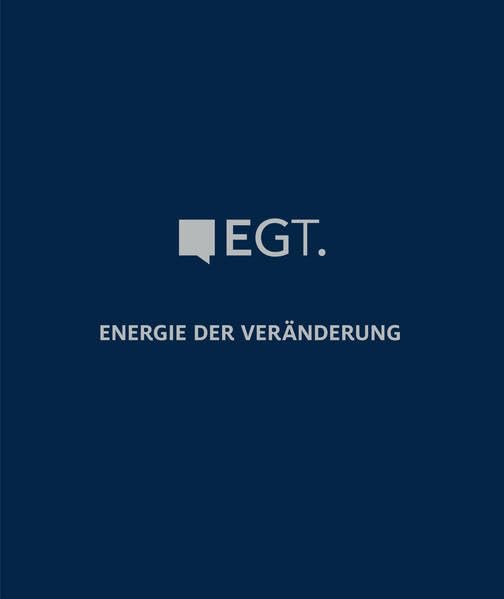 EGT- Energie der Veränderung: 125 Jahre Elektrizitätsgesellschaft Triberg Politics & History