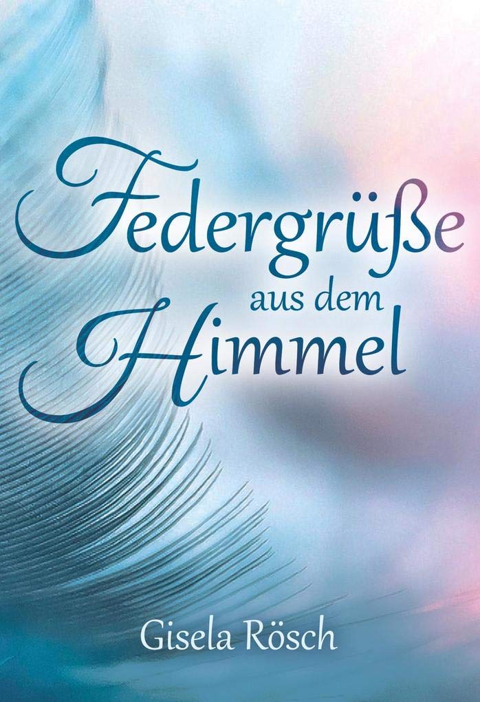 Federgrüße aus dem Himmel Contemporary literature