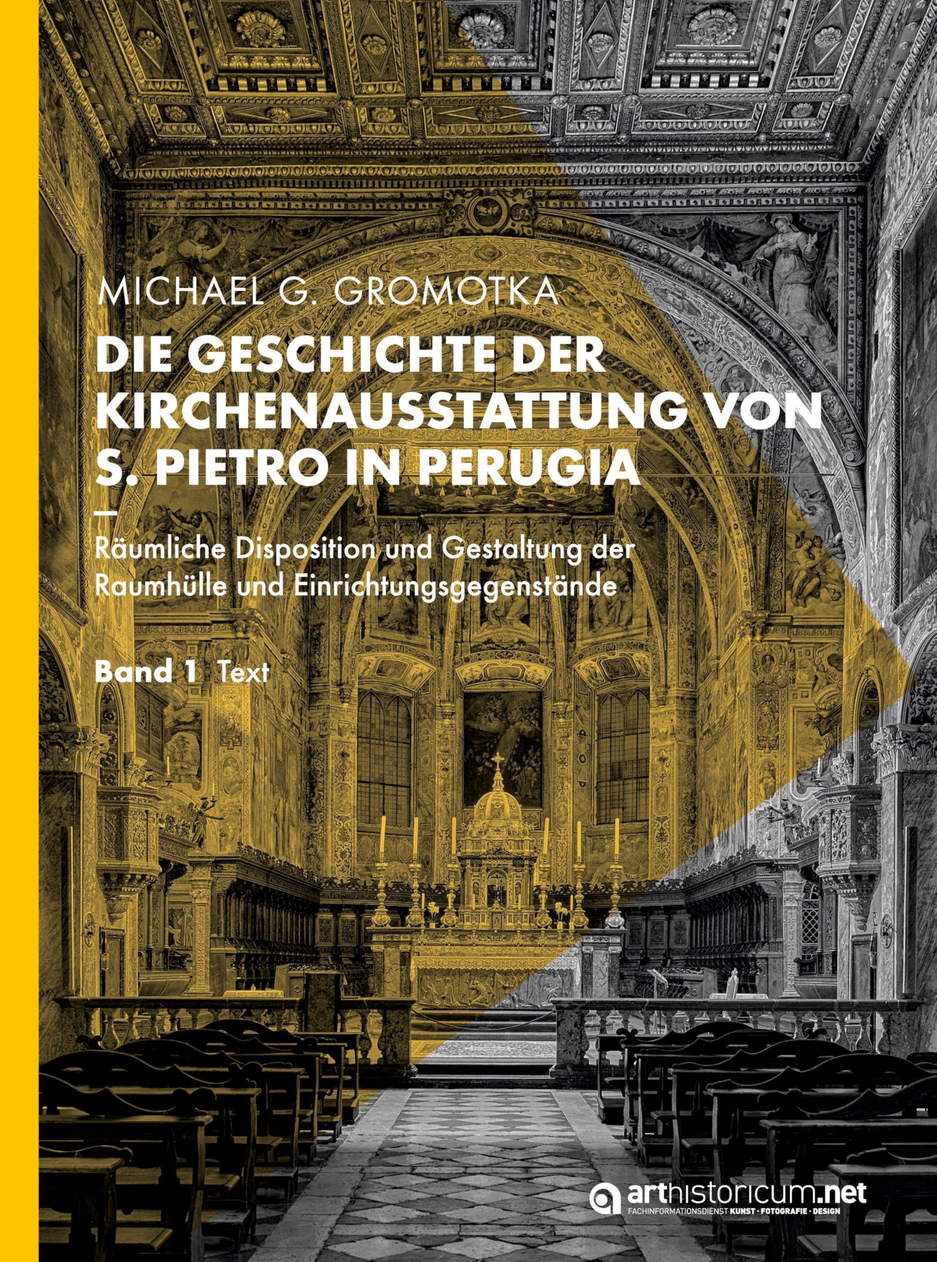 Die Geschichte der Kirchenausstattung von S. Pietro in Perugia Architecture