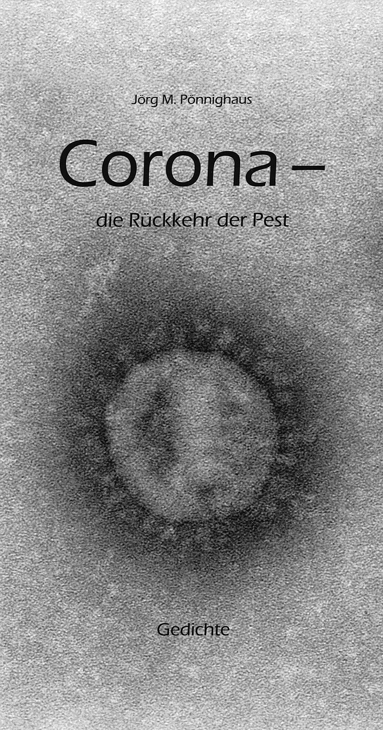 Corona - die Rückkehr der Pest: Gedichte Poetry