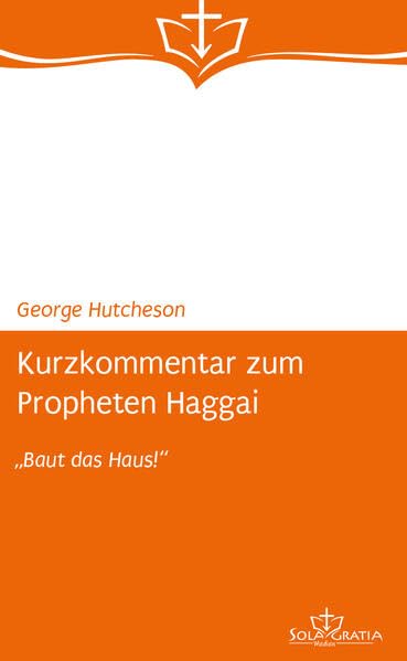 Kurzkommentar zum Propheten Haggai Religion & Esotericism