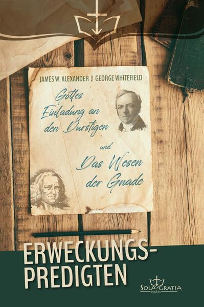Erweckungspredigten: Gottes Einladung an den Durstigen & Das Wesen der Gnade Religion & Esotericism