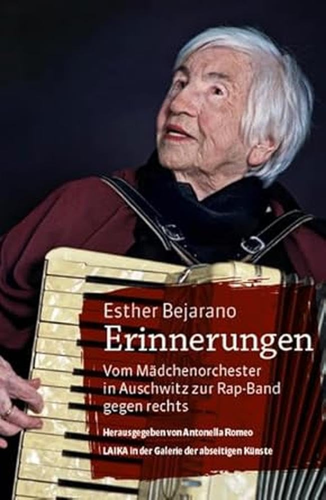 Esther Bejarano, Erinnerungen: Vom Mädchenorchester in Auschwitz zur Rap-Band gegen rechts Contemporary literature