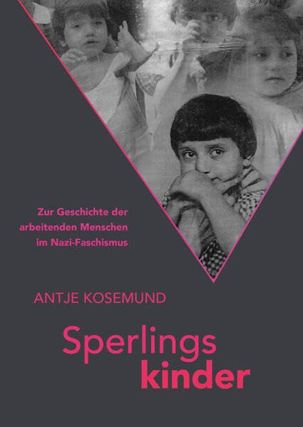 Sperlingskinder: Zur Geschichte der arbeitenden Menschen im Nazi-Faschismus (Kinder des Widerstands: Hamburg) Medicine