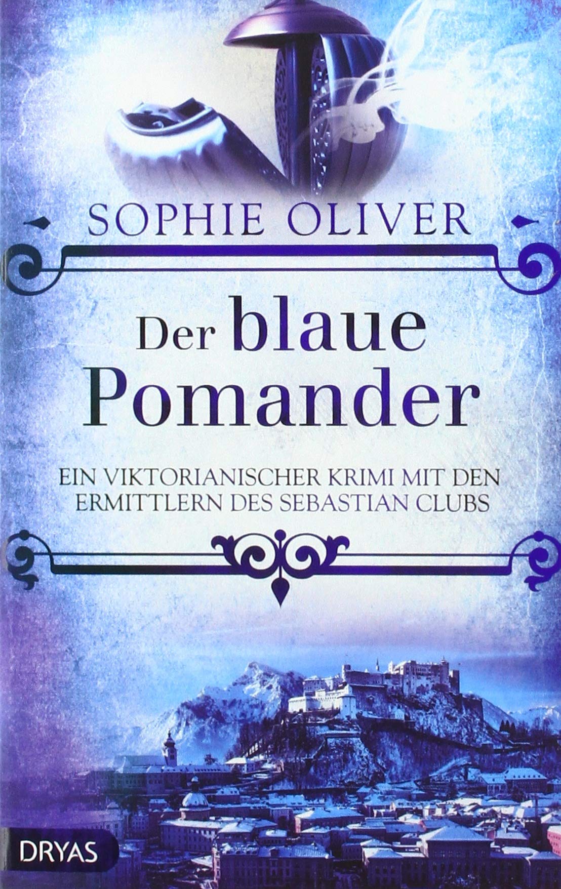 Der blaue Pomander: Ein viktorianischer Krimi mit den Ermittlern vom Sebastian Club (Baker Street Bibliothek) Historical Fiction