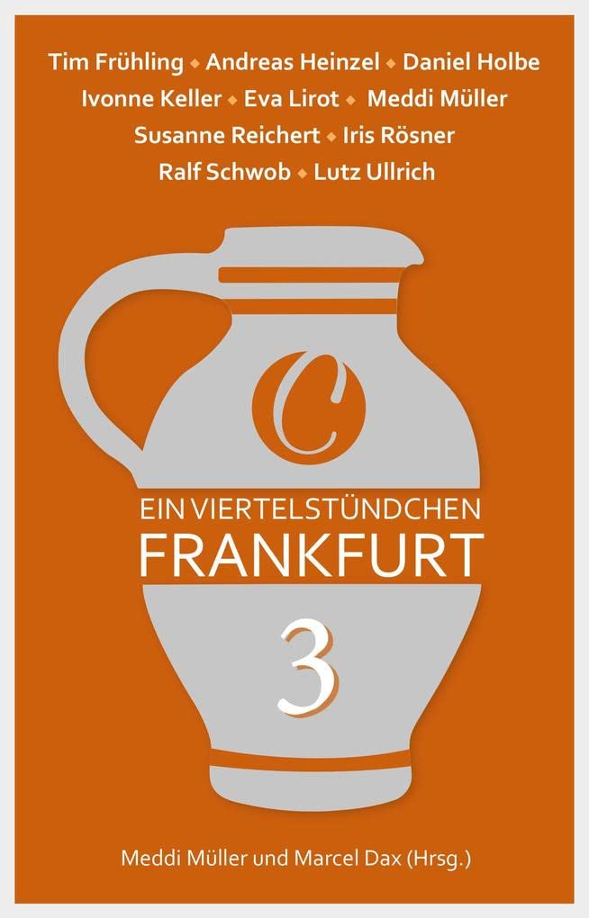 Ein Viertelstündchen Frankfurt – Band 3 Contemporary literature