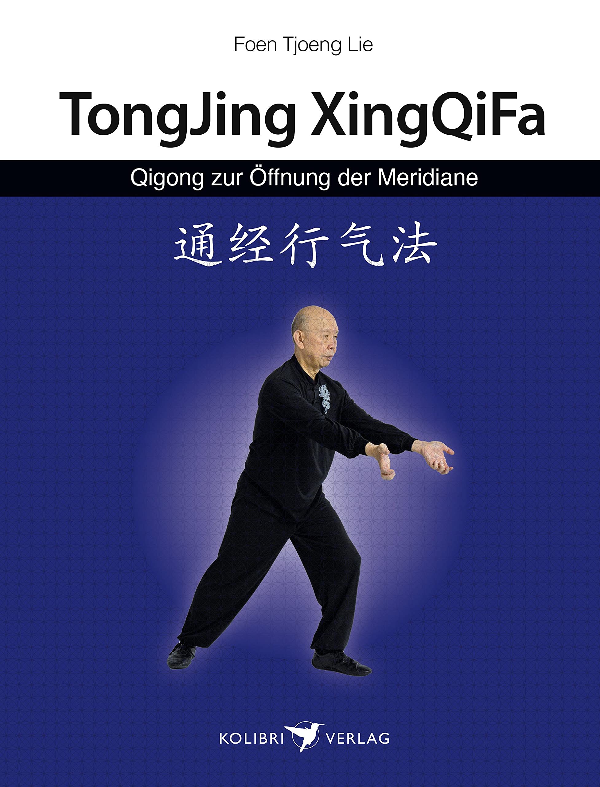 Qigong zur Öffnung der Meridiane: TongJing XingQiFa (Körper, Geist und Seele) Health, Nutrition & Fitness