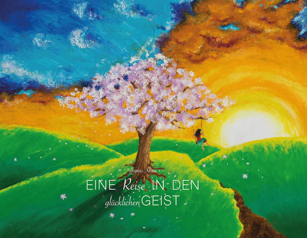 EINE Reise IN DEN glücklichen GEIST: Stimmungsbilder. Eine glücklichere Sicht auf die Dinge. Contemporary literature