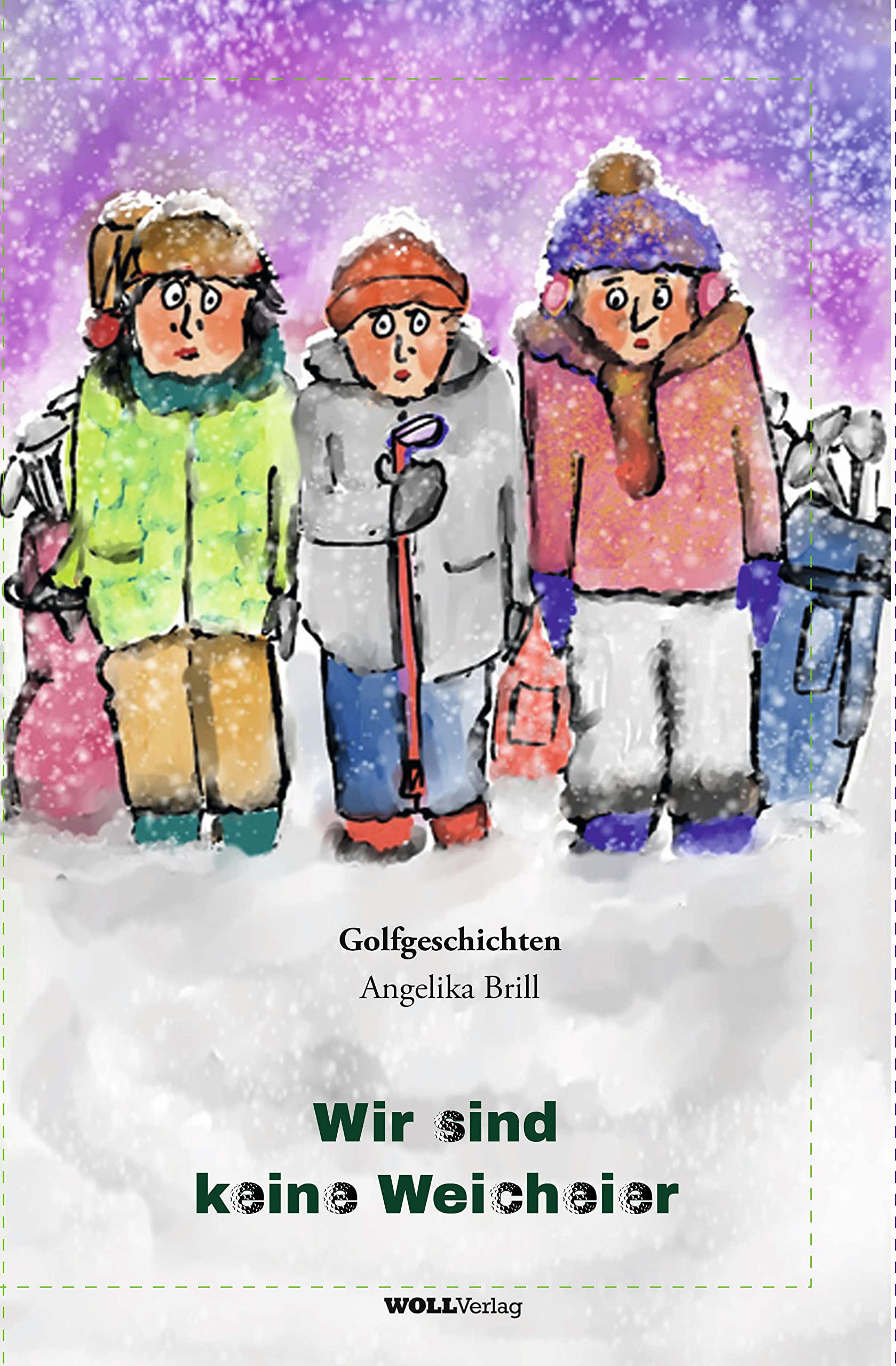 Wir sind keine Weicheier: Golfgeschichten Humour & Satire
