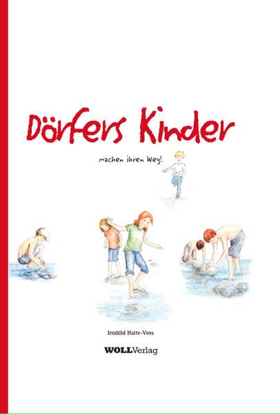 Dörfers Kinder: machen ihren Weg! Contemporary literature