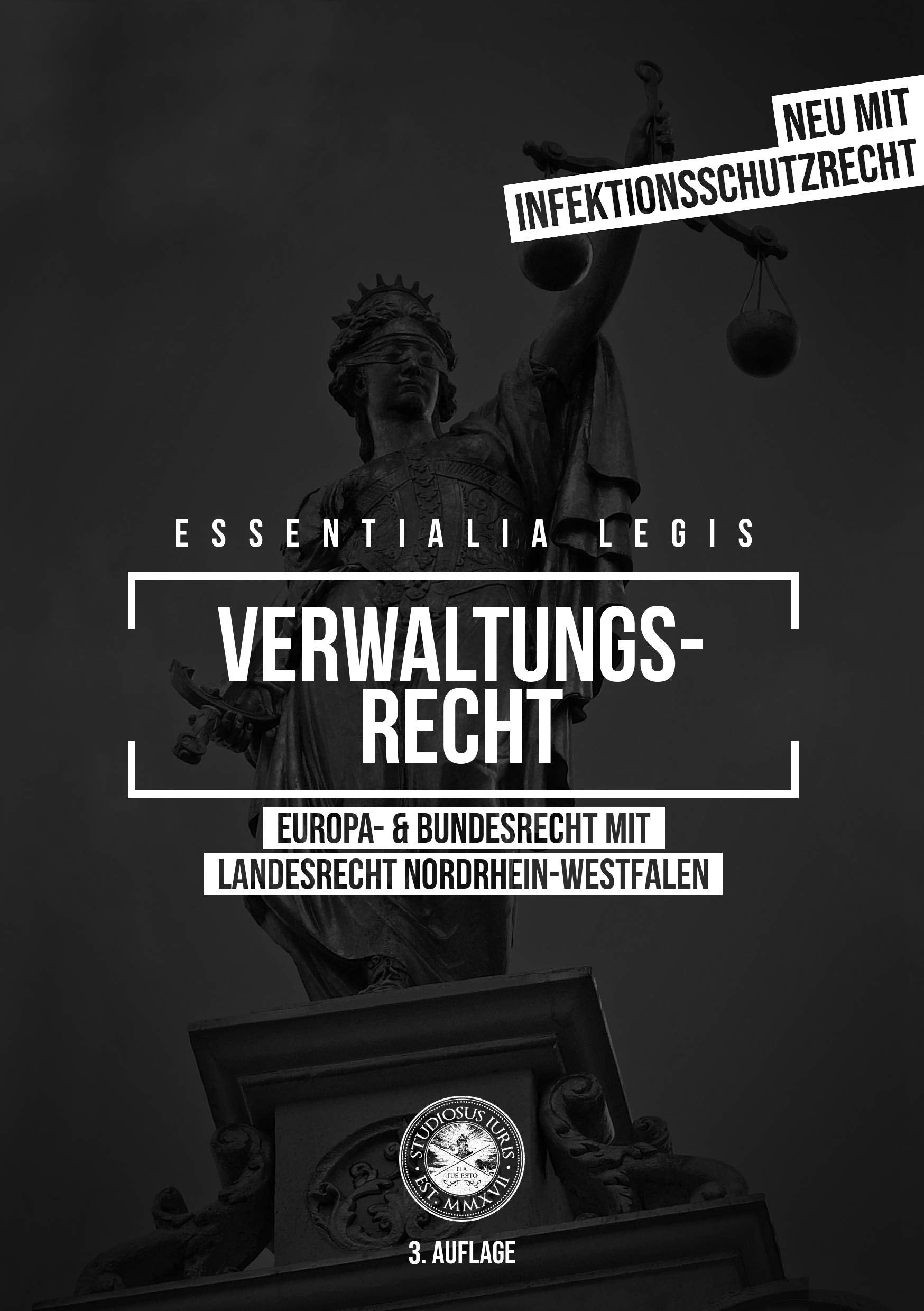 Essentialia Legis VERWALTUNGSRECHT NORDRHEIN-WESTFALEN - (Europa- und Bundesrecht mit Landesrecht NRW) Law
