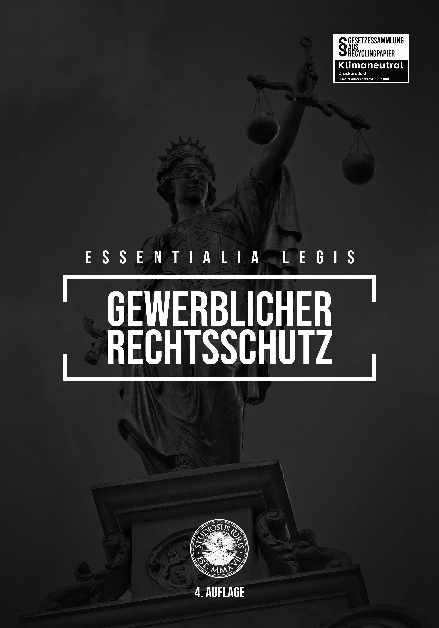 Essentialia Legis GEWERBLICHER RECHTSSCHUTZ - (MarkenG, MarkenV, MUMVO, Marken-RL, OlympSchG, ... Law