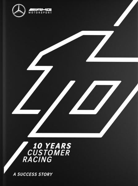 Mercedes-AMG 10 YEARS CUSTOMER RACING Leisure & Fun