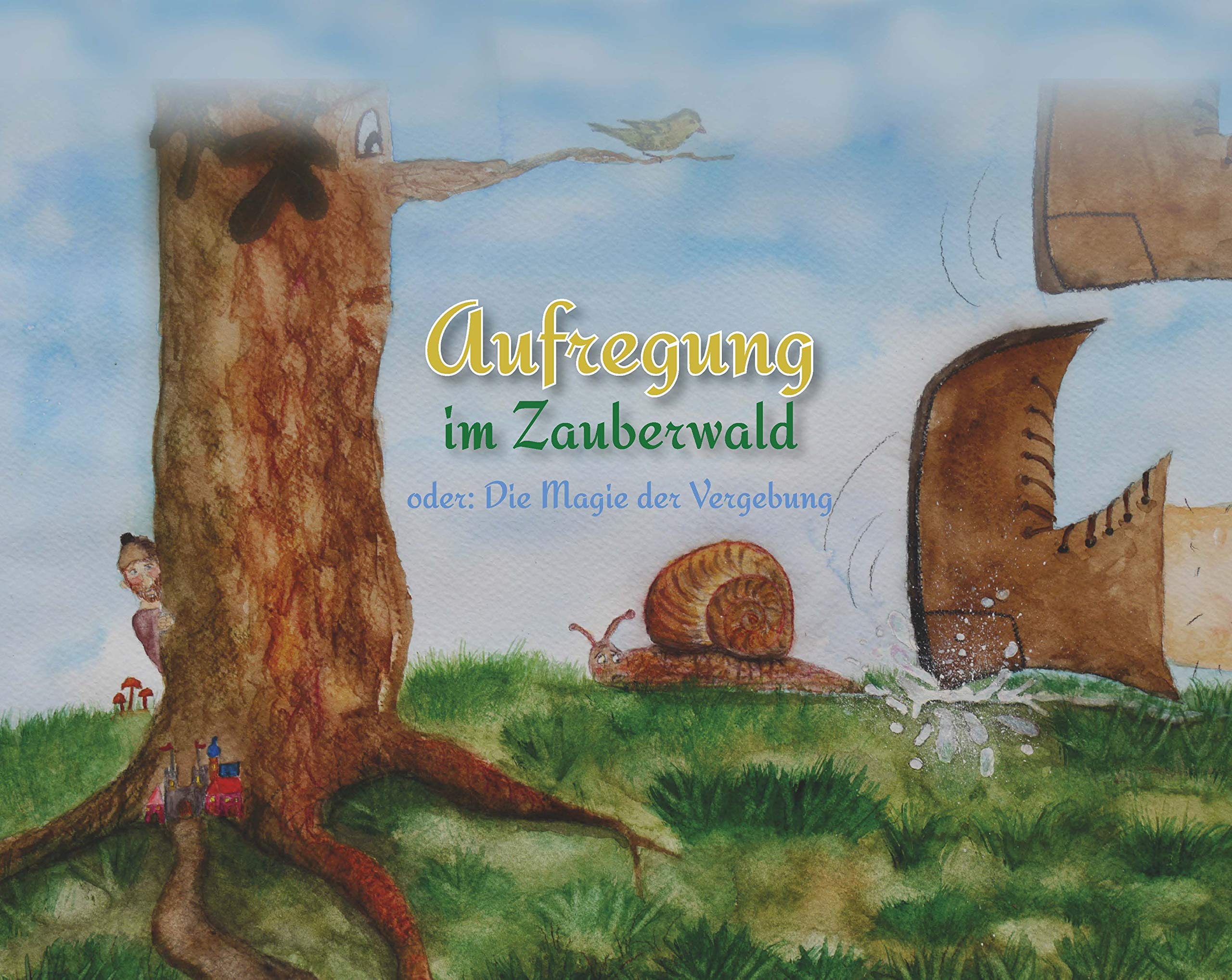 Aufregung im Zauberwald: oder: Die Magie der Vergebung Fairy Tales & Legends