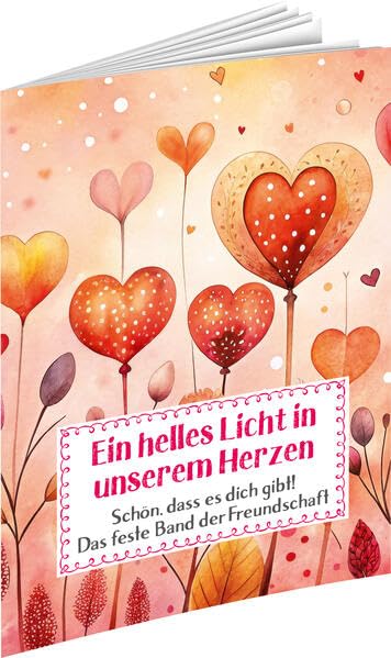 Ein helles Licht in unserem Herzen: Schön, dass es dich gibt! Das feste Band der Freundschaft (Sprüche für die Seele) Lifestyle