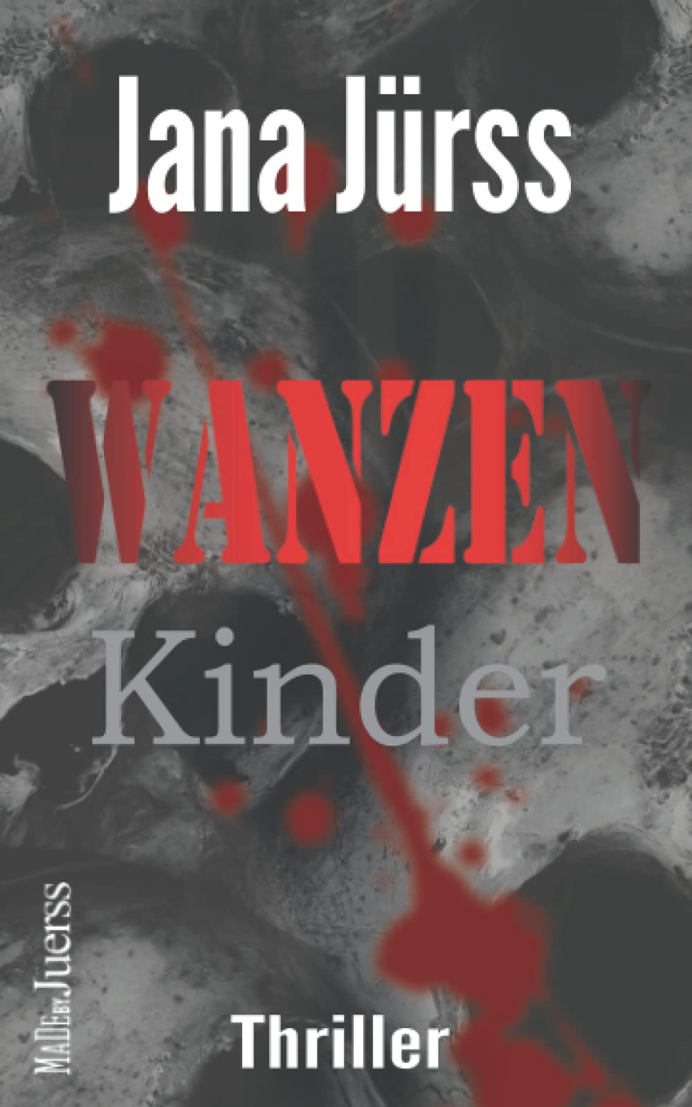 Wanzenkinder (Thriller von Jana Jürß) Horror & Mystery