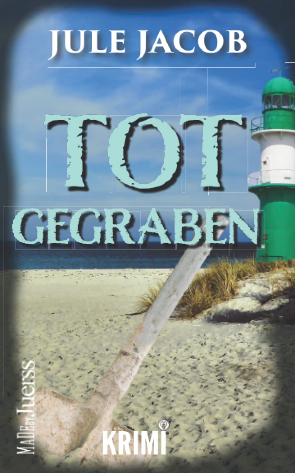 Totgegraben (Mabel Schmidt - Ostseekrimi, Band 1) Humour & Satire