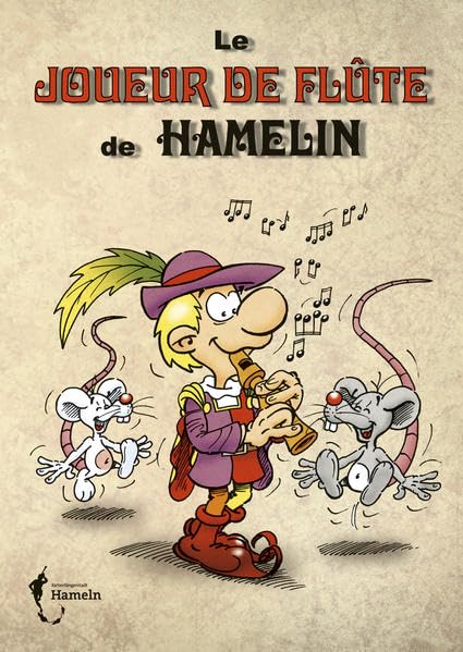 Le Joueur de flûte de Hamelin: Der Rattenfänger von Hameln Parents & Children